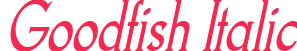 Goodfish Italic